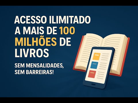 Descubra o Segredo Para Ler e Baixar+100 Milhões de Livros Sem Pagar Nada!