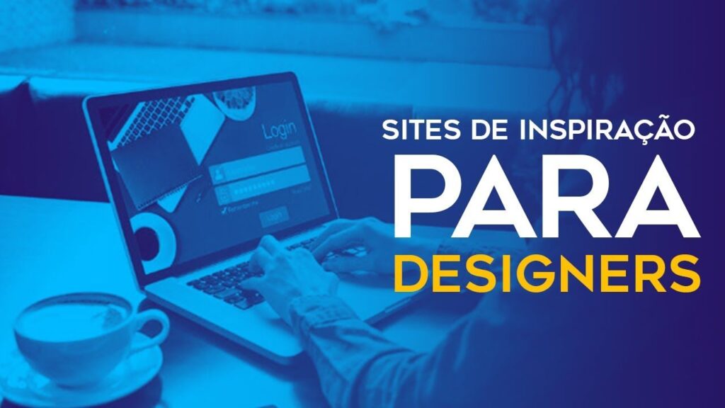 Top 8 Sites para Inspiração em Design de Sites