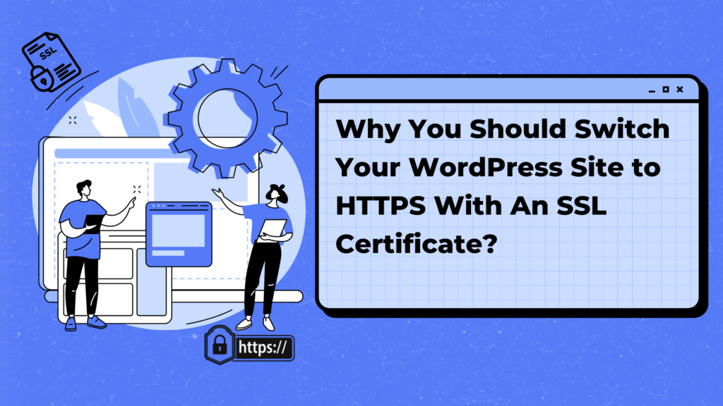 Certificado SSL: Por que Você Deve Mudar seu Site WordPress para HTTPS com um Certificado SSL?