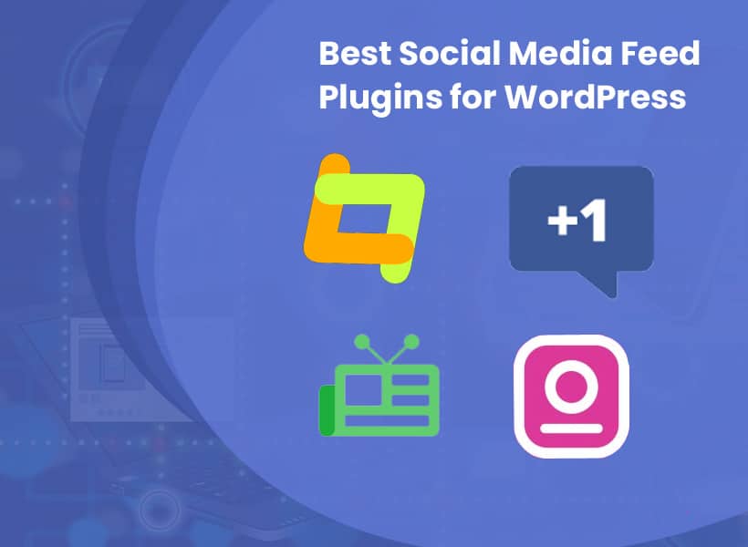 Melhores Plug-ins de Feed de Mídia Social para WordPress