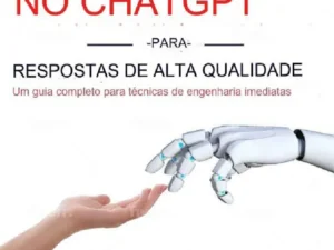 A Arte de Pedir Respostas de Alta Qualidade ao ChatGPT -- Ibrahim John