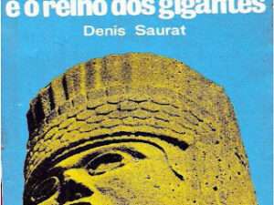 Atlântica e o Reino dos Gigantes -- Denis Saurat