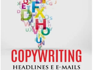 Copywriting - Headlines e Emails que Vendem -- André Cia
