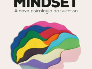 Mindset A Nova Psicologia do Sucesso (Portuguese Edition) -- Carol S. Dweck