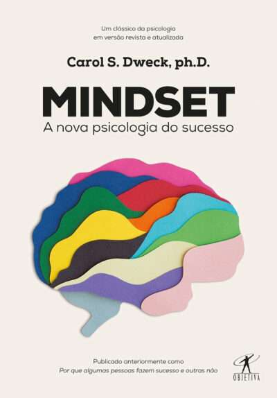 Mindset A Nova Psicologia do Sucesso (Portuguese Edition) -- Carol S. Dweck