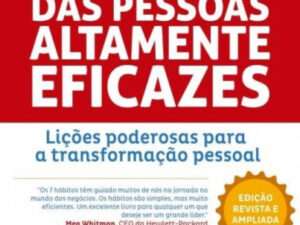 Os 7 Hábitos das Pessoas Altamente Eficazes -- Stephen R_ Covey