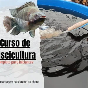 Curso de Piscicultura Fácil: Aprenda a Criar Peixes em Casa