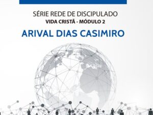 Você Foi Escolhido Para Orar -- Arival Dias Casimiro