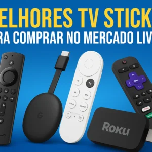 TV Sticks no Mercado Livre para Assistir em Alta Qualidade