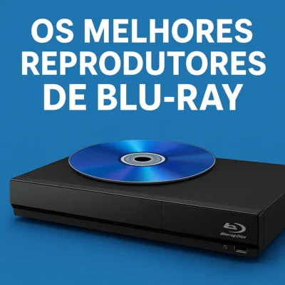 Blu-ray em Alta Definição: Conheça os Reprodutores