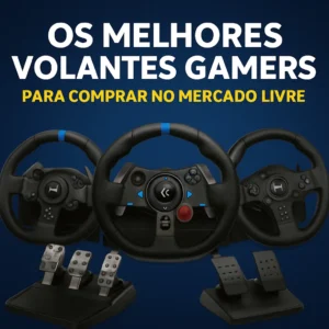 Como Escolher o Volante Gamer Ideal: Modelos e Recursos