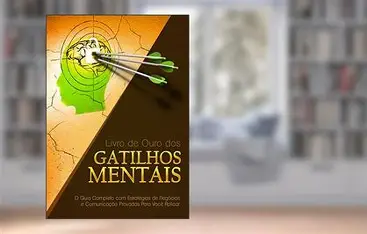 O Livro de Ouro dos Gatilhos Mentais