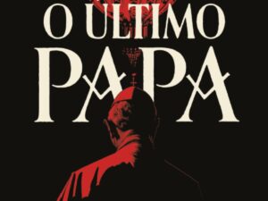 O Último Papa Uma Conspiração Diabólica Para Destruir o Vaticano